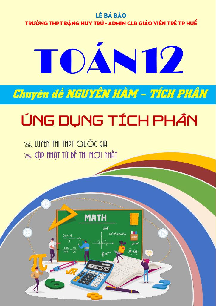 bài tập trắc nghiệm ứng dụng tích phân định hướng cấu trúc mới – lê bá bảo - hình 1