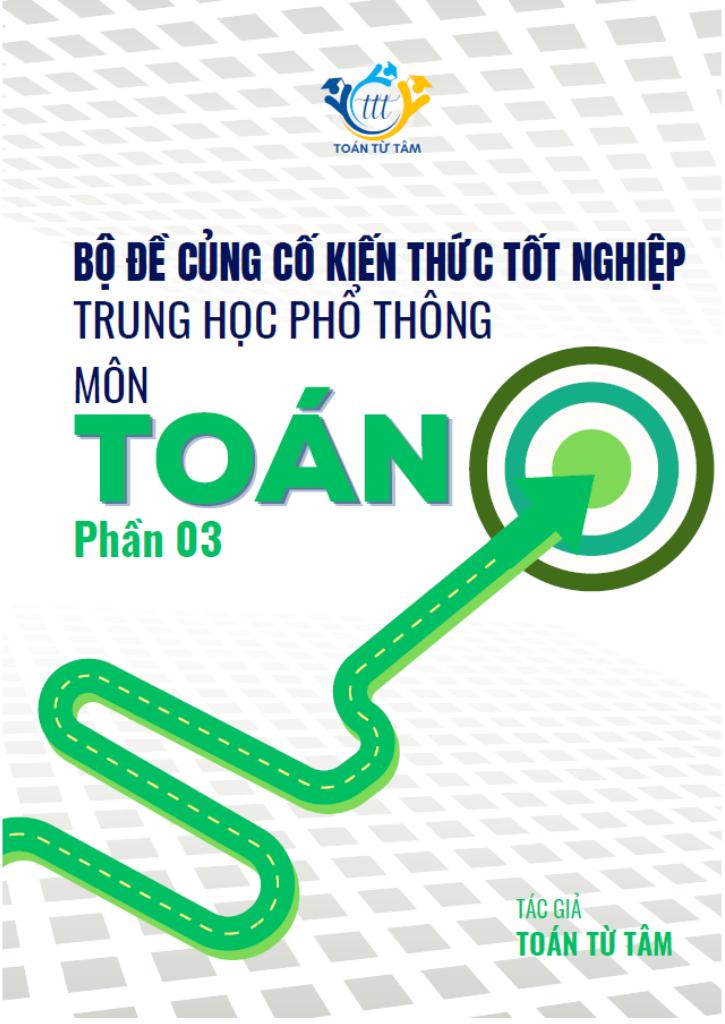 bộ đề củng cố kiến thức tốt nghiệp thpt năm 2025 môn toán (phần 3) 0