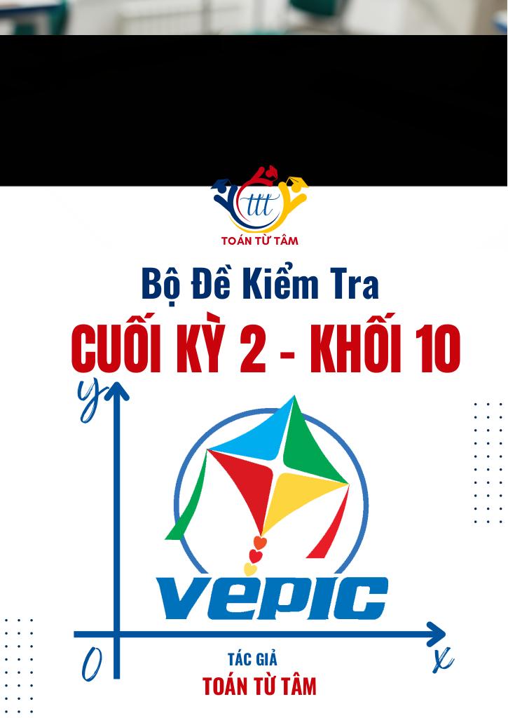bộ đề kiểm tra cuối kỳ 2 toán 10 cánh diều năm học 2024 – 2025 0