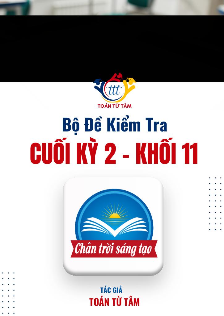 bộ đề kiểm tra cuối kỳ 2 toán 11 ctst năm học 2024 – 2025 0