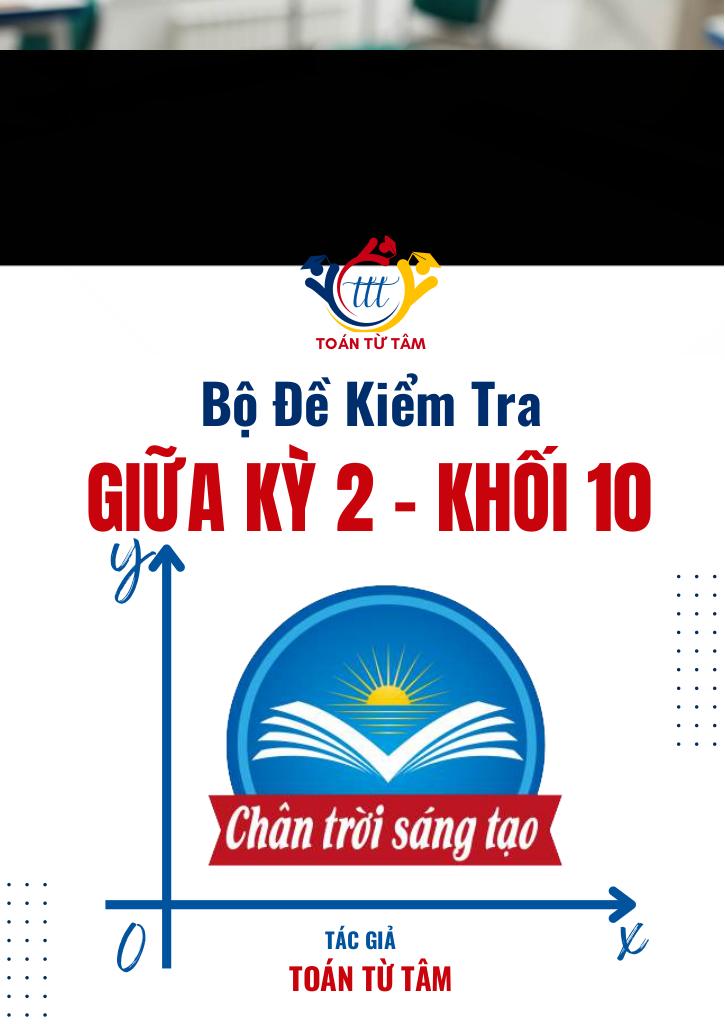 bộ đề kiểm tra giữa kỳ 2 toán 10 ctst năm học 2024 – 2025 0