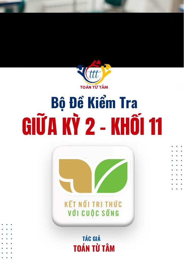 bộ đề kiểm tra giữa kỳ 2 toán 11 knttvcs năm học 2024 – 2025 0