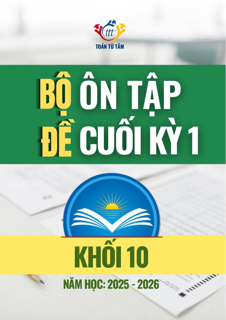 bộ đề ôn tập cuối học kỳ 1 môn toán 10 ctst năm học 2025 – 2026 0