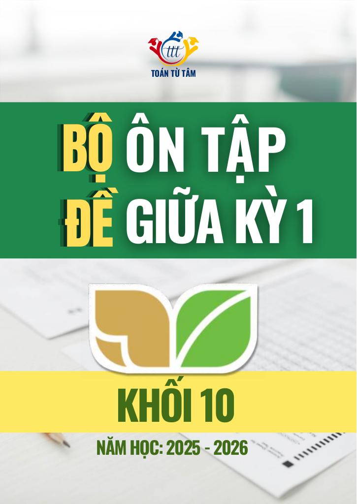 bộ đề ôn tập giữa học kỳ 1 môn toán 10 knttvcs năm học 2025 – 2026 0