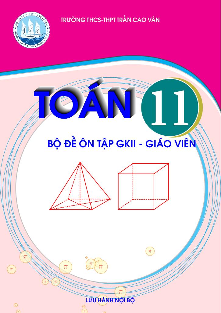bộ đề ôn tập giữa kì 2 toán 11 năm 2024 – 2025 trường trần cao vân – tp hcm 0