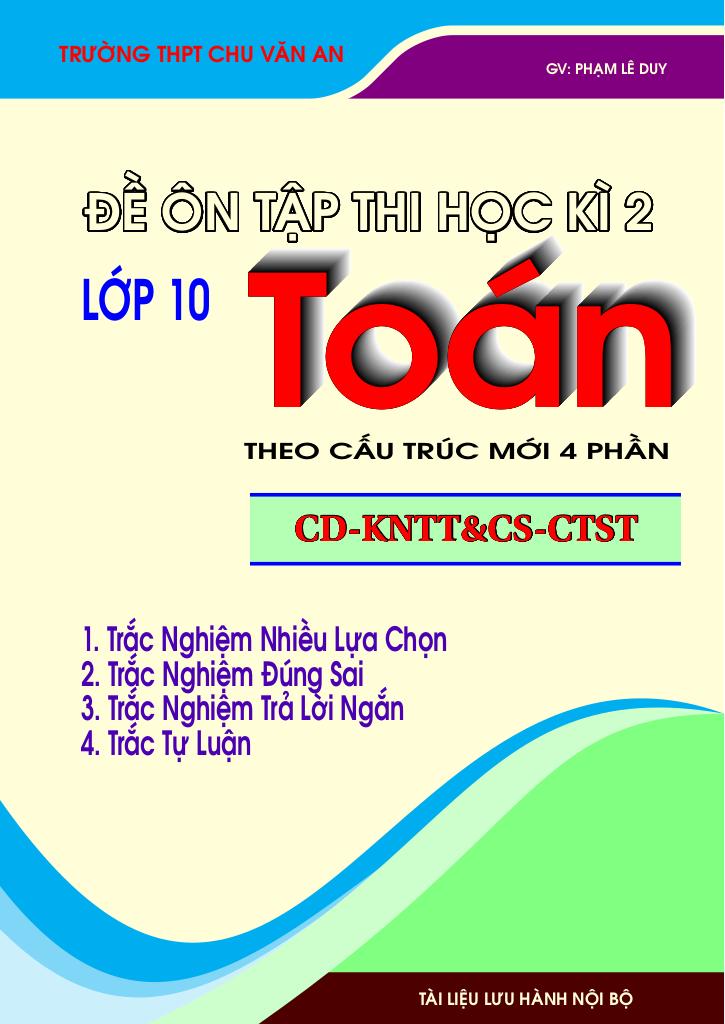 bộ đề ôn tập kiểm tra cuối học kì 2 môn toán 10 theo cấu trúc mới 0