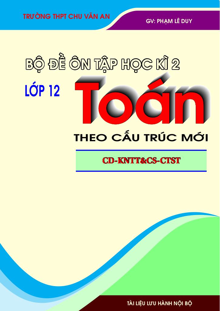 bộ đề ôn tập kiểm tra cuối học kì 2 môn toán 12 theo cấu trúc mới 0