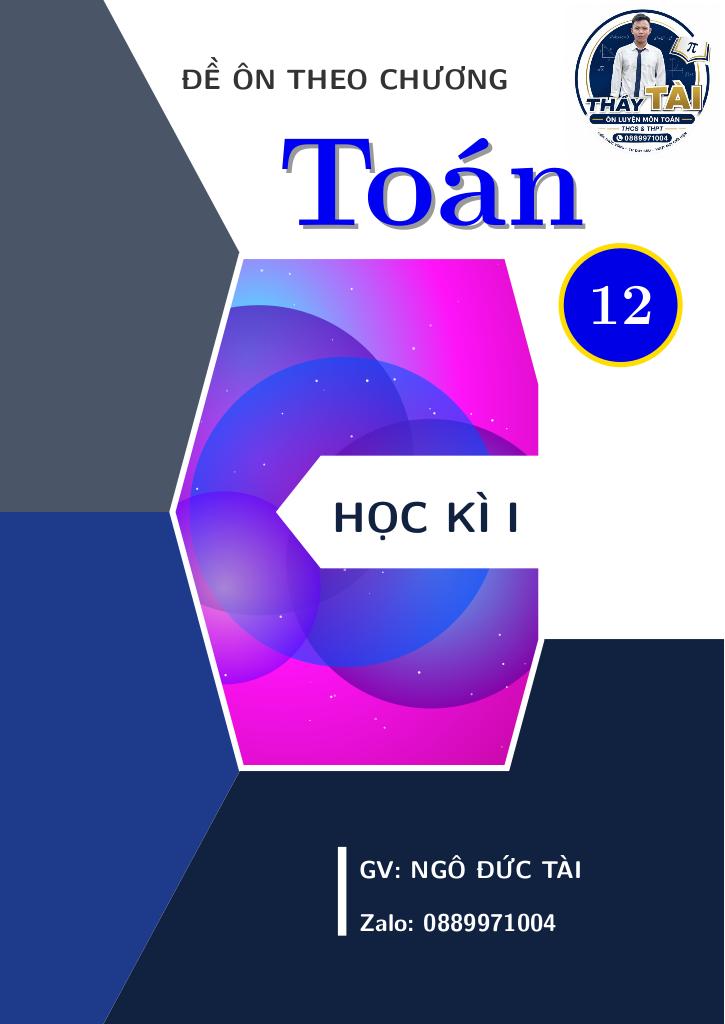 bộ đề ôn tập theo chương môn toán 12 học kì 1 – ngô đức tài - hình 1