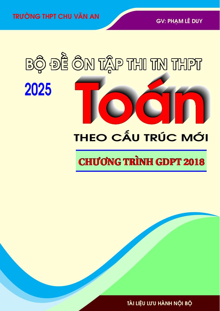 bộ đề ôn tập thi tốt nghiệp thpt 2025 môn toán cấu trúc mới gdpt 2018 0