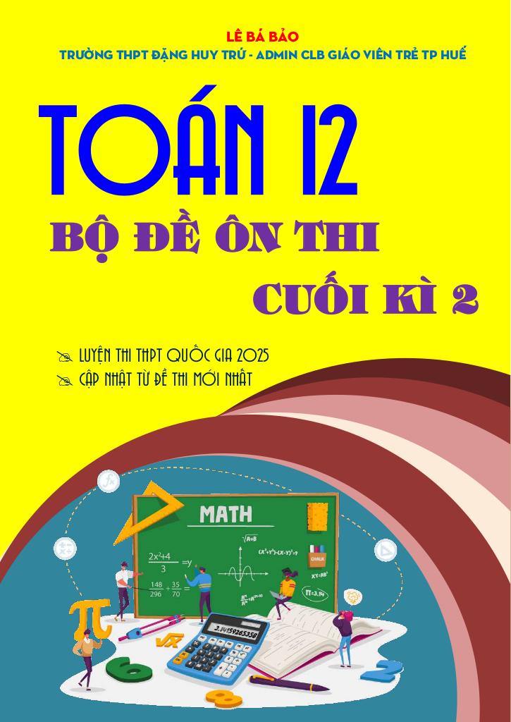 bộ đề ôn thi cuối học kì 2 toán 12 knttvcs định hướng cấu trúc 2025 0