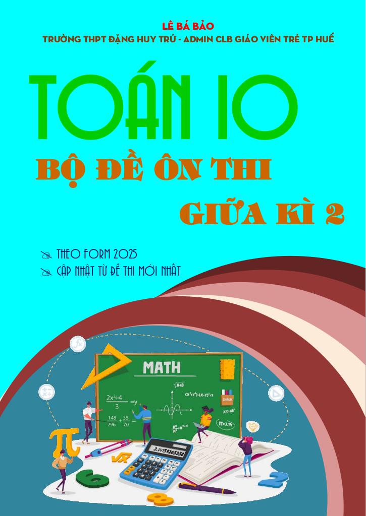 bộ đề ôn thi giữa học kì 2 toán 10 knttvcs định hướng cấu trúc 2025 0