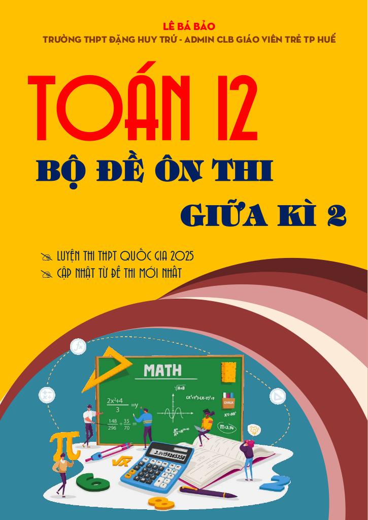 bộ đề ôn thi giữa học kì 2 toán 12 knttvcs định hướng cấu trúc 2025 0