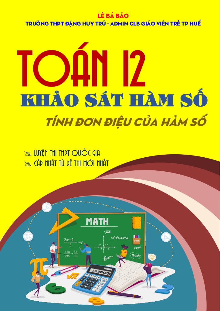 chuyên đề tính đơn điệu của hàm số môn toán 12 định hướng cấu trúc mới - hình 1
