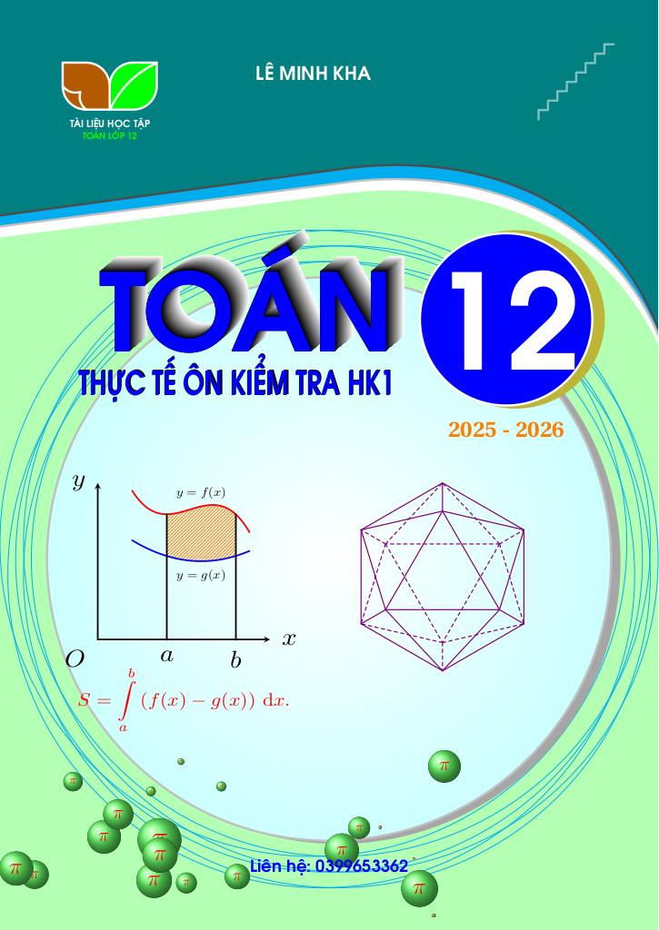 chuyên đề toán thực tế ôn tập học kì 1 toán 12 – lê minh kha 0