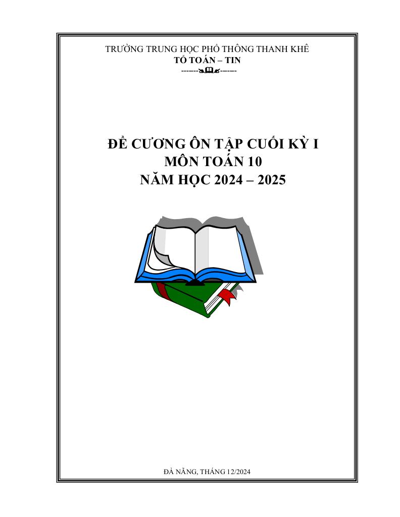 đề cương cuối kỳ 1 toán 10 năm 2024 – 2025 trường thpt thanh khê – đà nẵng 0