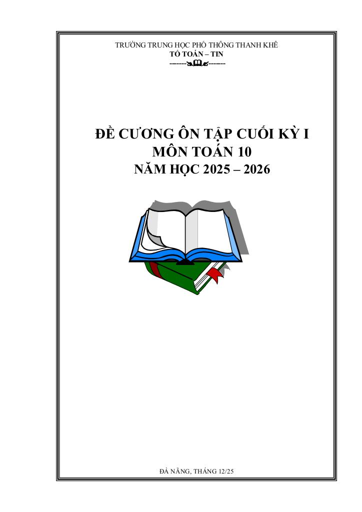 đề cương cuối kỳ 1 toán 10 năm 2025 – 2026 trường thpt thanh khê – đà nẵng 0