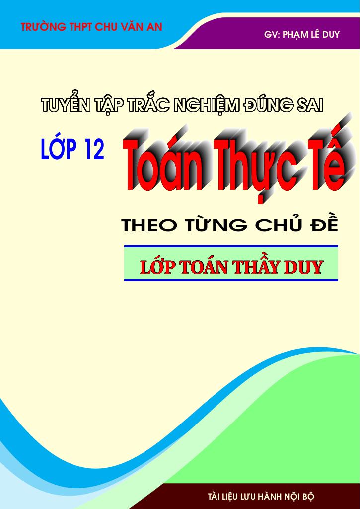 tuyển tập trắc nghiệm đúng sai toán thực tế lớp 12 theo từng chủ đề 0
