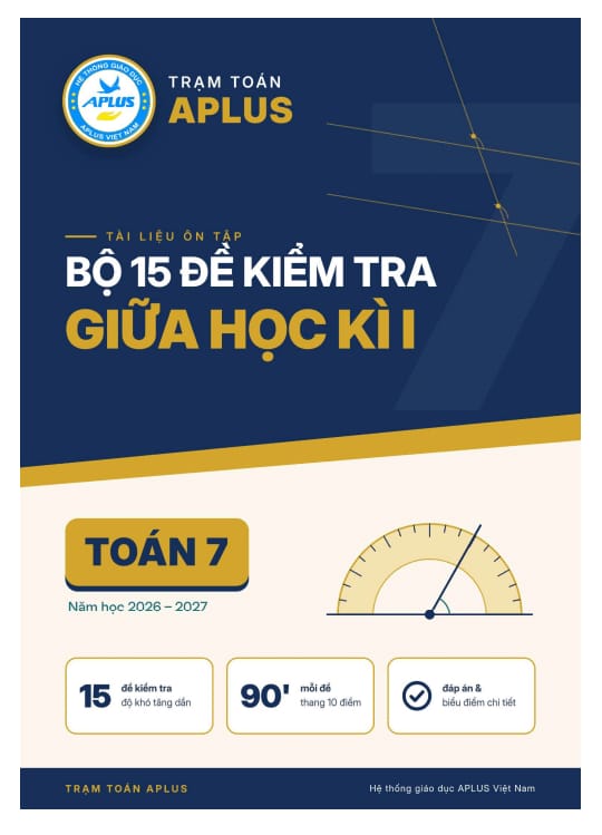 bộ 15 đề kiểm tra giữa học kì 1 môn toán 7 năm học 2026 – 2027 có đáp án