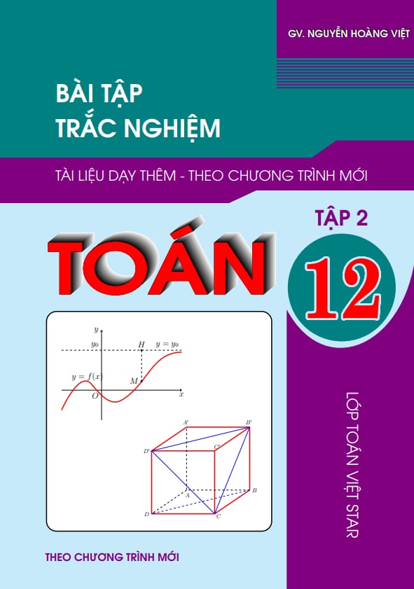 bộ đề kiểm tra theo bài học toán 12 chương trình mới – nguyễn hoàng việt