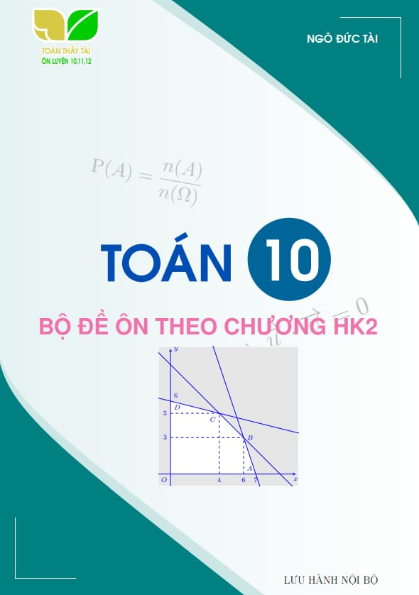 bộ đề ôn tập theo chương môn toán 10 học kì 2 – ngô đức tài
