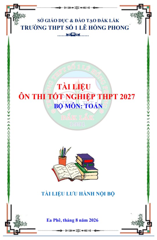 tài liệu ôn thi tn thpt 2027 môn toán trường thpt số 1 lê hồng phong – đắk lắk