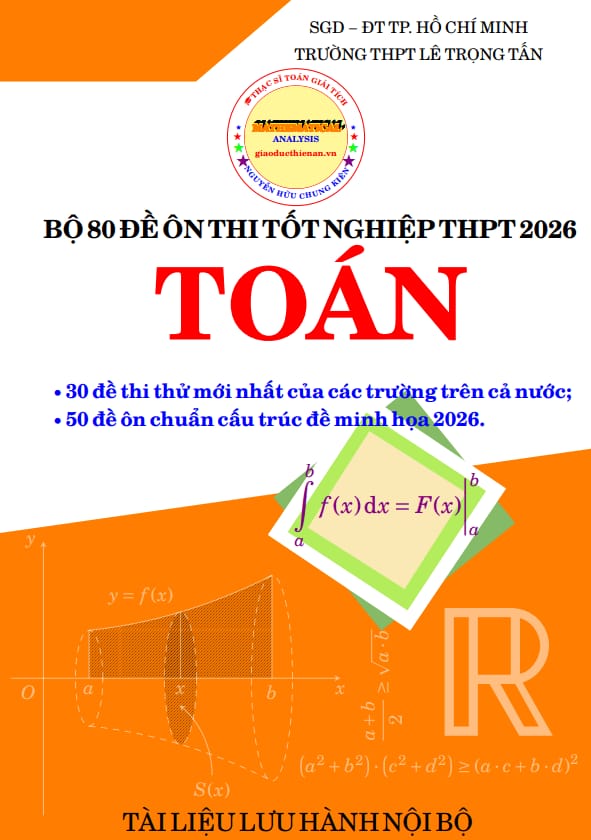 80 đề ôn thi tốt nghiệp thpt năm 2026 môn toán – nguyễn hữu chung kiên