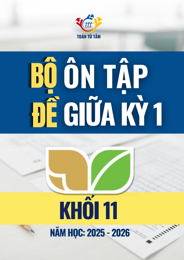 bộ đề ôn tập giữa học kỳ 1 môn toán 11 knttvcs năm học 2025 – 2026