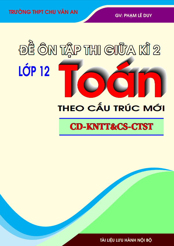 bộ đề ôn tập kiểm tra giữa học kì 2 môn toán 12 theo cấu trúc mới